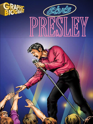 cover image of Elvis Presley Graphic Biography